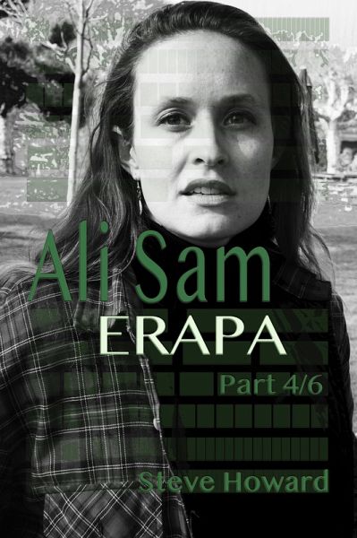 Ali Sam - Erapa part 4/6 Open Source Movie Challenge (Ali Sam - Erapa Open Source Movie Challenge, #4) (eBook, ePUB) Ali Sam - Erapa part 4/6 Open Source Movie Challenge (Ali Sam - Erapa Open Source Movie Challenge, #4) (eBook, ePUB)