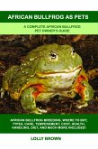 African Bullfrog as Pets (eBook, ePUB) African Bullfrog as Pets (eBook, ePUB)