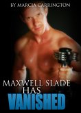 Maxwell Slade Has Vanished (eBook, ePUB)