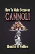 How To Make Decadent Cannoli (eBook,... - Bild 1