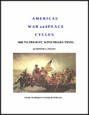 America's War and Peace Cycles;1686 to Present, With Projections (eBook, ePUB)