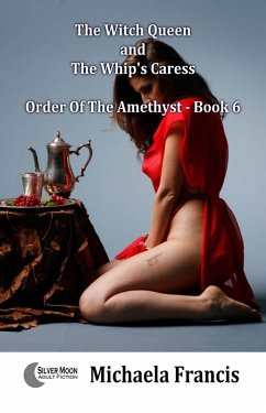 Cover The Witch Queen And The Whip's Caress (Order Of The Amethyst Book 6) (eBook, ePUB)