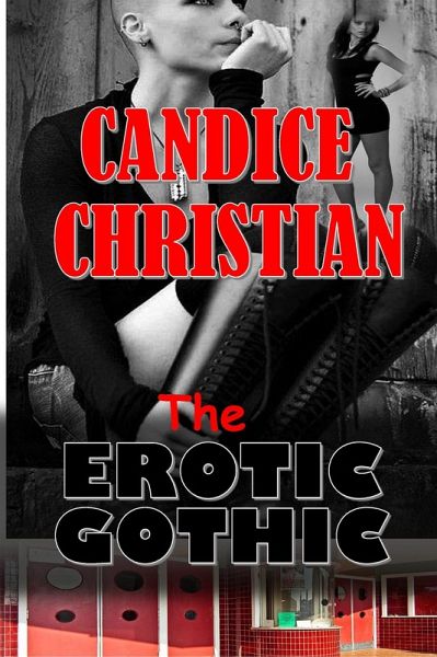 The Erotic Gothic (eBook, ePUB) The Erotic Gothic (eBook, ePUB)