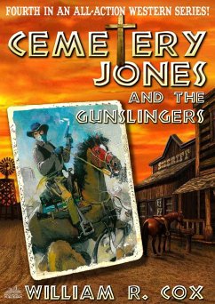 Cover Cemetery Jones 4: Cemetery Jones and the Gunslingers (eBook, ePUB)