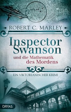 Inspector Swanson und die Mathematik des Mordens / Inspector Swanson Bd.6 - Marley, Robert C.