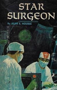 Star Surgeon (eBook, ePUB) - E. Nourse, Alan