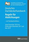 Deutsches Dachdeckerhandwerk - Regeln für Abdichtungen