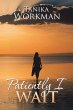 Patiently I Wait (eBook, ePUB) - Bild 1