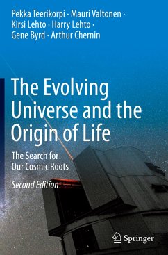 The Evolving Universe and the Origin of Life - Teerikorpi, Pekka;Valtonen, Mauri;Lehto, Kirsi
