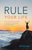 Rule Your Life (eBook, ePUB)