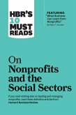 HBR's 10 Must Reads on Nonprofits and the Social Sectors (featuring &quote;What Business Can Learn from Nonprofits&quote; by Peter F. Drucker) (eBook, ePUB)