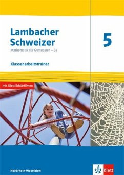 Lambacher Schweizer Mathematik 5 - G9. Klassenarbeitstrainer. Schülerheft mit Lösungen Klasse 5. Ausgabe Nordrhein-Westfalen