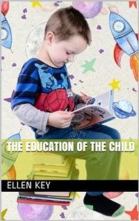 The Education of the Child (eBook, ePUB) - Key, Ellen