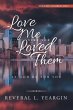 Love Me Like You Loved Them (eBook,... - Bild 1
