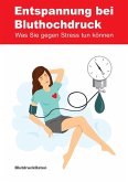 Entspannung bei Bluthochdruck Entspannung bei Bluthochdruck
