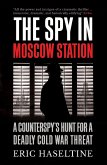 The Spy in Moscow Station (eBook, ePUB)