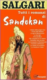 Tutti i romanzi di Sandokan (11 Romanzi in versione integrale) (eBook, ePUB) - Salgari, Emilio