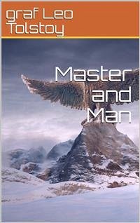 Master and Man (eBook, PDF) - Leo Tolstoy, graf
