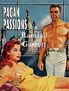 Pagan Passions (eBook, ePUB) - Garrett, Randall