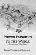 Never Pleasing to the World (eBook,... - Bild 1