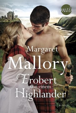 Erobert von einem Highlander / Douglas Legacy Trilogie Bd.3 - Mallory, Margaret
