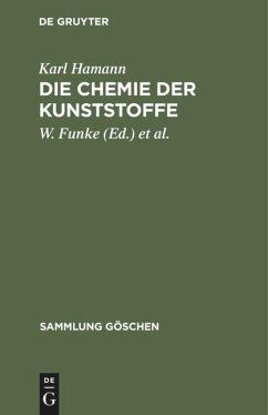 Die Chemie der Kunststoffe - Hamann, Karl