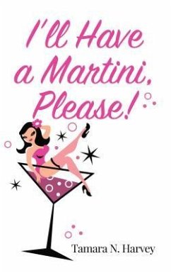 Cover I'll Have a Martini Please! (eBook, ePUB)