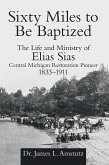 Sixty Miles to Be Baptized (eBook, ePUB)