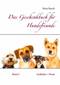 Das Geschenkbuch für Hundefreunde - Busch, Petra