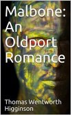 Malbone: An Oldport Romance (eBook, PDF)