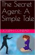 The Secret Agent: A Simple Tale (eBook,... - Bild 1