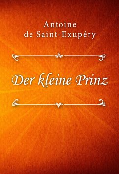 Der kleine Prinz (eBook, ePUB) - de Saint-Exupéry, Antoine