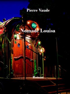 Nomade Louisa (eBook, ePUB) - Vaude, Pierre
