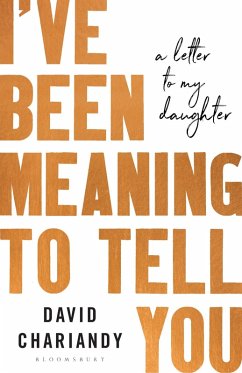 I've Been Meaning to Tell You (eBook, ePUB) - Chariandy, David