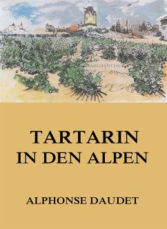 Tartarin in den Alpen (eBook, ePUB) - Daudet, Alphonse