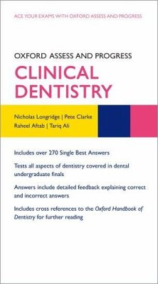 Oxford Assess and Progress: Clinical Dentistry - Longridge, Nicholas; Clarke, Pete; Aftab, Raheel; Ali, Tariq