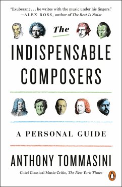 The Indispensable Composers - Tommasini, Anthony