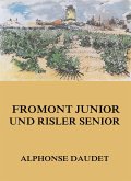 Fromont Junior und Risler Senior (eBook, ePUB)