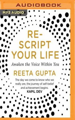 Rescript Your Life: Awaken the Voice Within You - Gupta, Reeta