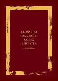 Leonardo Da Vinci's Codex Leicester: A New Edition: Volume I: The Codex