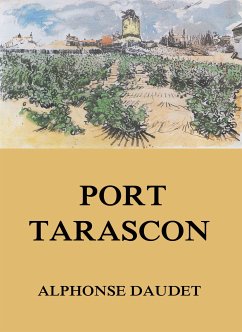 Port Tarascon (eBook, ePUB) - Daudet, Alphonse