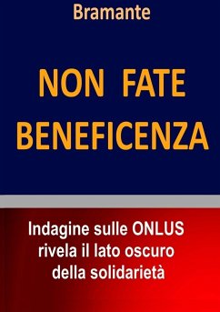 Non fate Beneficenza - Bramante