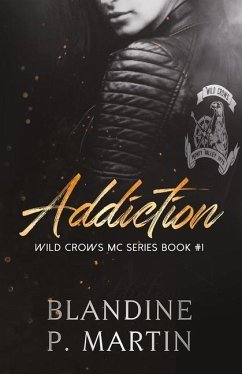 Wild Crows: 1. Addiction - P. Martin, Blandine