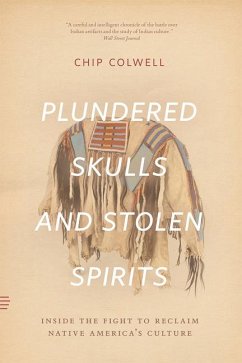 Plundered Skulls and Stolen Spirits - Colwell, Chip