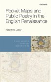 Pocket Maps and Public Poetry in the English Renaissance