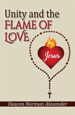 Unity and the Flame of Love - Alexander, Deacon Norman
