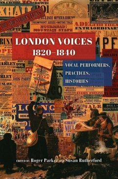 London Voices, 1820-1840: Vocal Performers, Practices, Histories