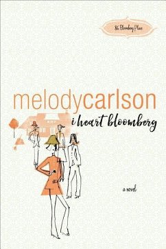 I Heart Bloomberg - Carlson, Melody
