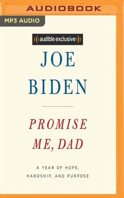 Promise Me, Dad: A Year of Hope, Hardship, and Purpose - Biden, Joe