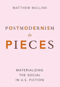 Postmodernism in Pieces - Mullins, Matthew